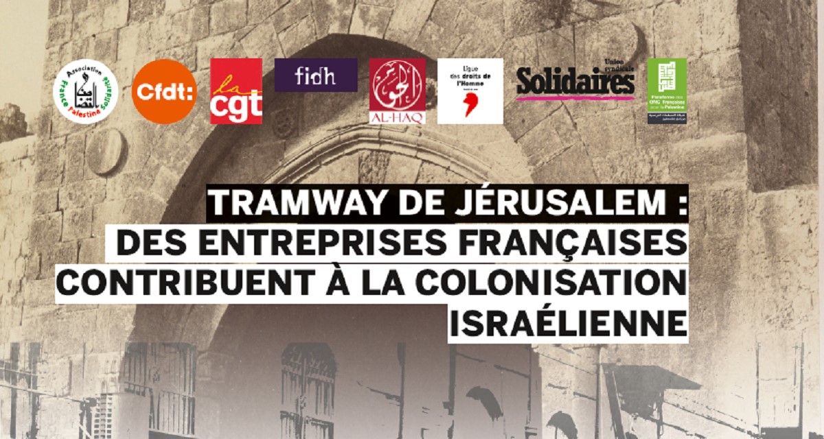 The cover of a report prepared by French and Palestinian unions and human rights organizations disclosing the French companies, particularly Alstom, that built and are continuing to expand the Jerusalem light railroad which encroaches on parts of occupied East Jerusalem. The title reads: Jerusalem Light Rail: The French Businesses Contributing to Israel's Colonization.
