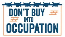 Al-Haq's "Don't Buy into Occupation" coalition released past month its first report exposing European financial institutions’ involvement in Israel’s settlement enterprise